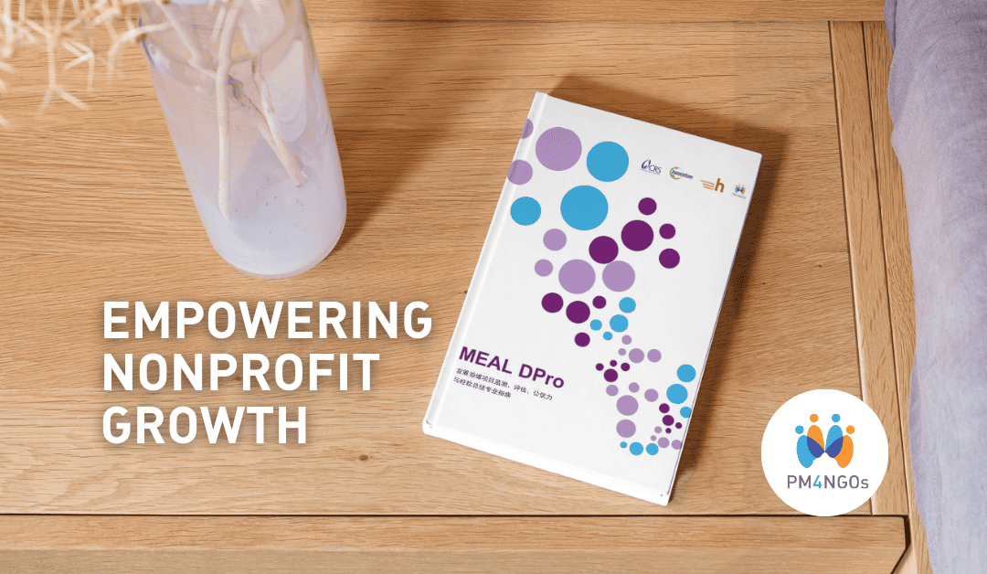 Empowering Nonprofit Growth: The MEAL Guide (Chinese Version) for Practical Project Monitoring and Evaluation